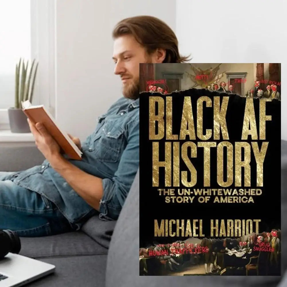 Black AF History: The Un-Whitewashed Story of America