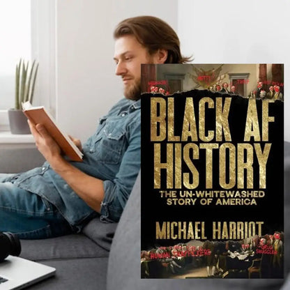 Black AF History: The Un-Whitewashed Story of America